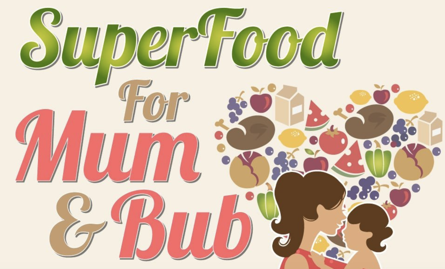 Super Food For Mum and Bub